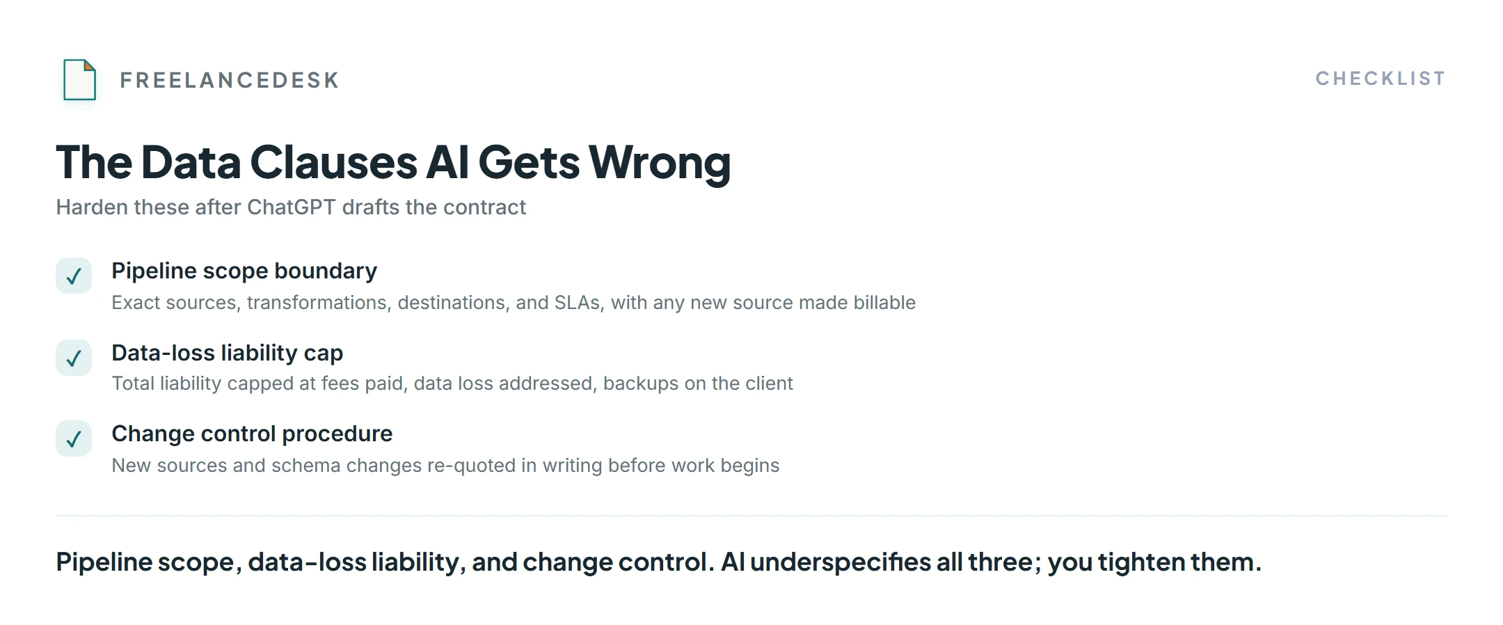 Checklist of data engineer contract clauses AI gets wrong: pipeline scope, data-loss liability, and change control.